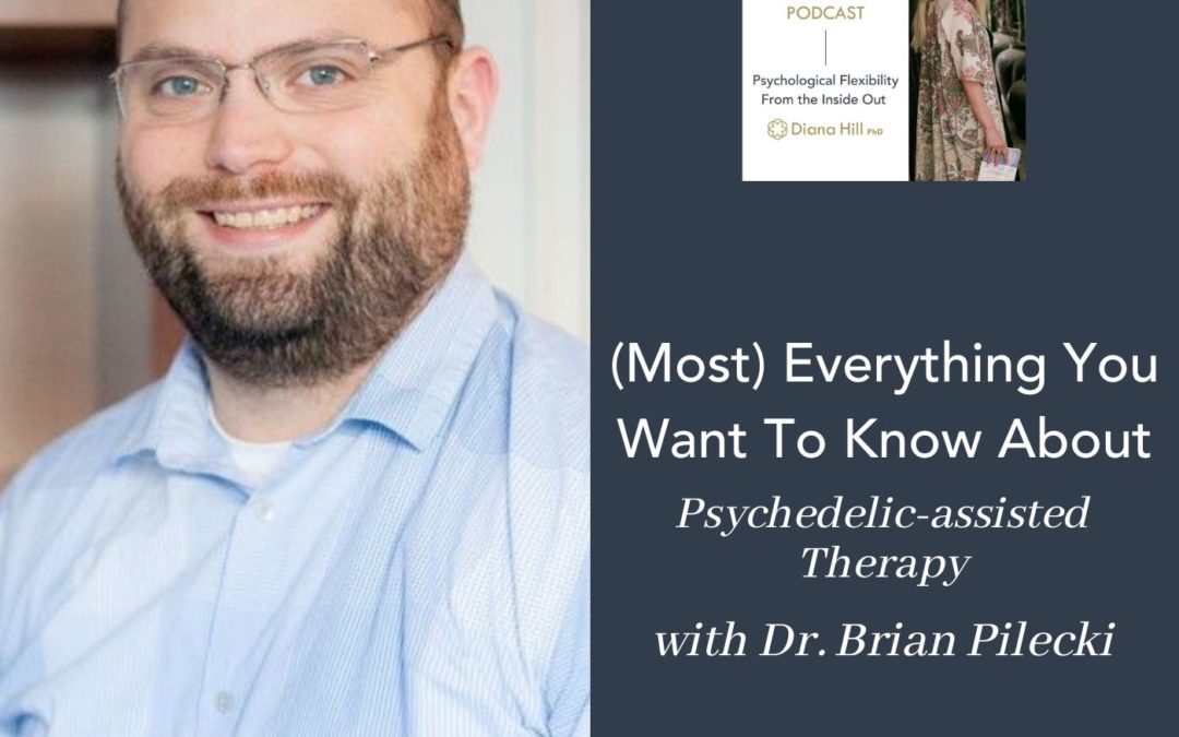 029 Cover YLIP (Most) Everything You Want To Know About Psychedelic-assisted Therapy with Dr. Brian Pilecki