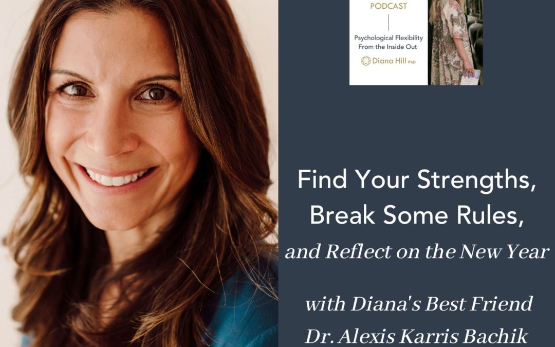 049 Cover YLIP Find Your Strengths, Break Some Rules, and Reflect on the New Year with Diana's Best Friend Dr. Alexis Karris Bachik