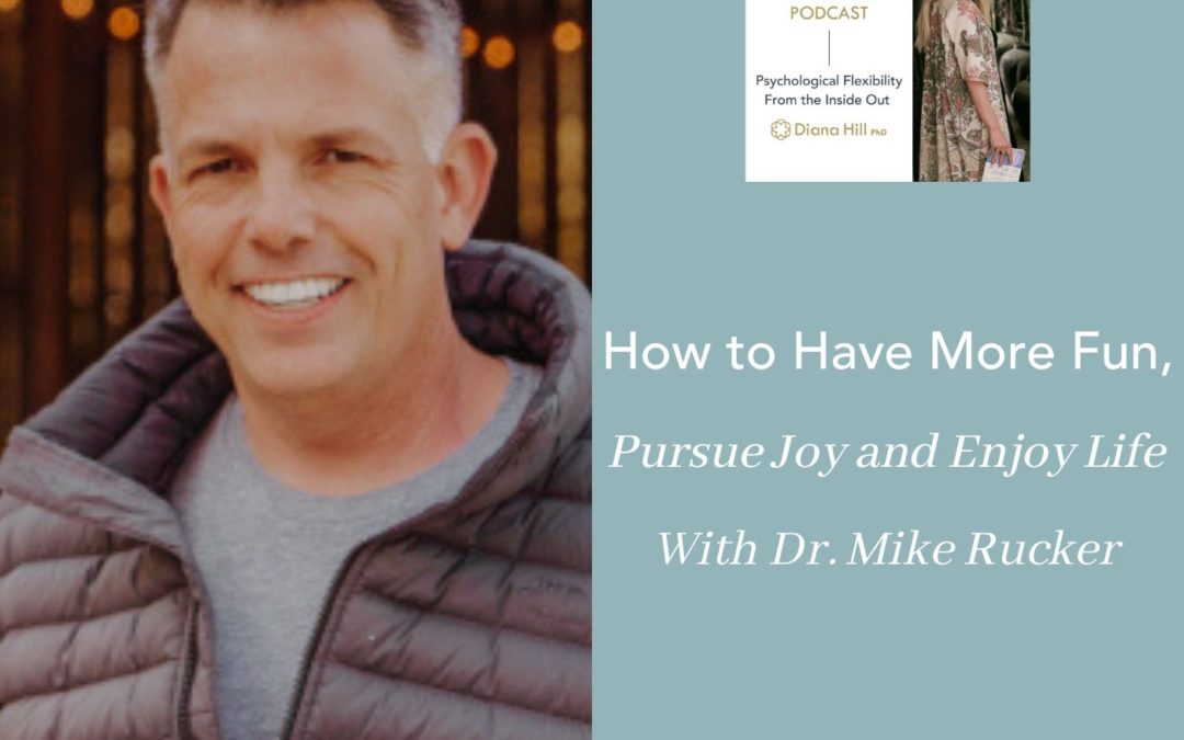 059 Cover YLIP How to have more fun, pursue joy and enjoy life with Dr. Mike Rucker