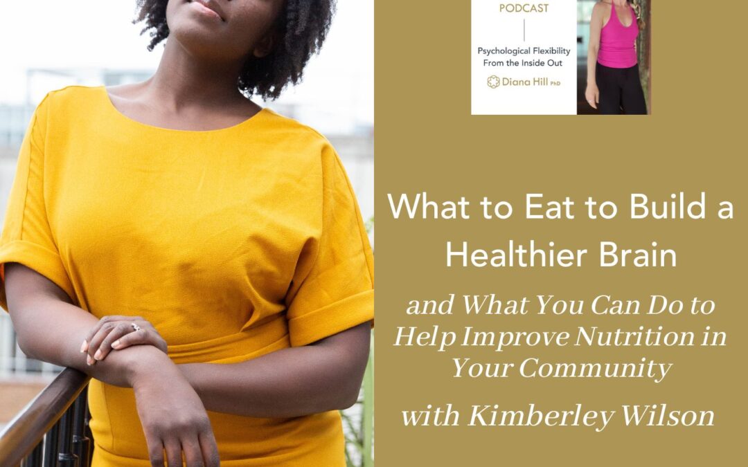 069 Cover YLIP What to Eat to Build a Healthier Brain and What You Can Do to Help Improve Nutrition in Your Community With Kimberley Wilson