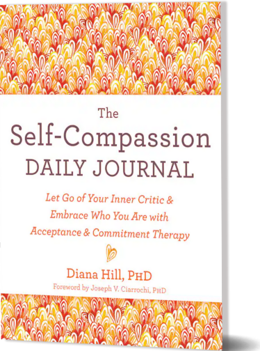Self-compassion daily journal by Diana Hill book cover
